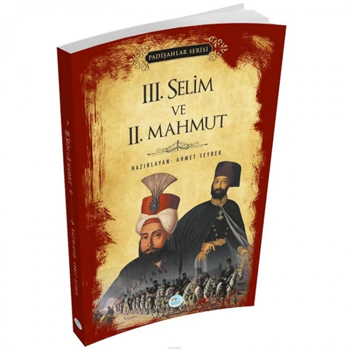 3. SELİM VE 2. MAHMUT - PADİŞAHLAR SERİSİ