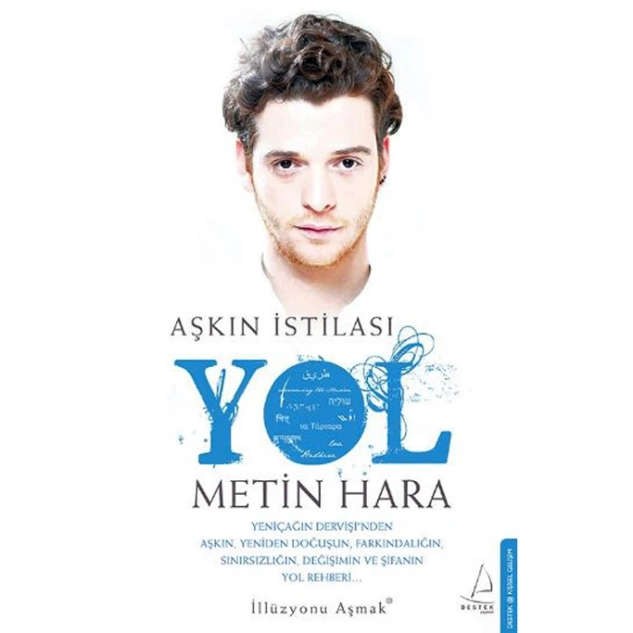 AŞKIN İSTİLASI YOL