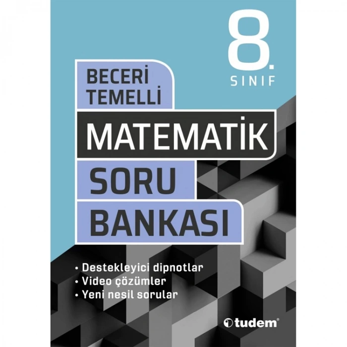 TUDEM 8.SINIF MATEMATİK BECERİ TEMELLİ SORU BANKASI