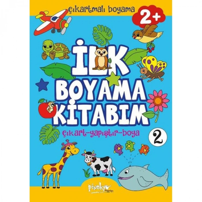 ÇIKARTMALI İLK BOYAMA KİTABIM 2 (2+YAŞ)