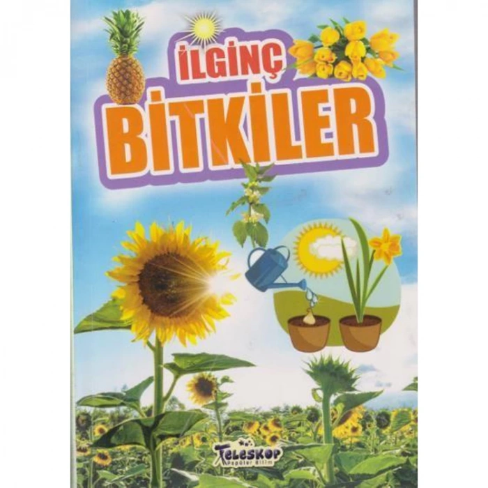 İLGİNÇ BİLGİLER SERİSİ - İLGİNÇ BİTKİLER
