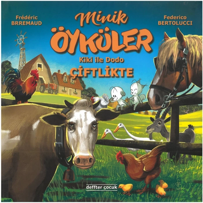 DEFFTER ÇOCUK - MİNİK ÖYKÜKER (KİKİ İLE DODO) ÇİFTLİKTE - CİLTLİ