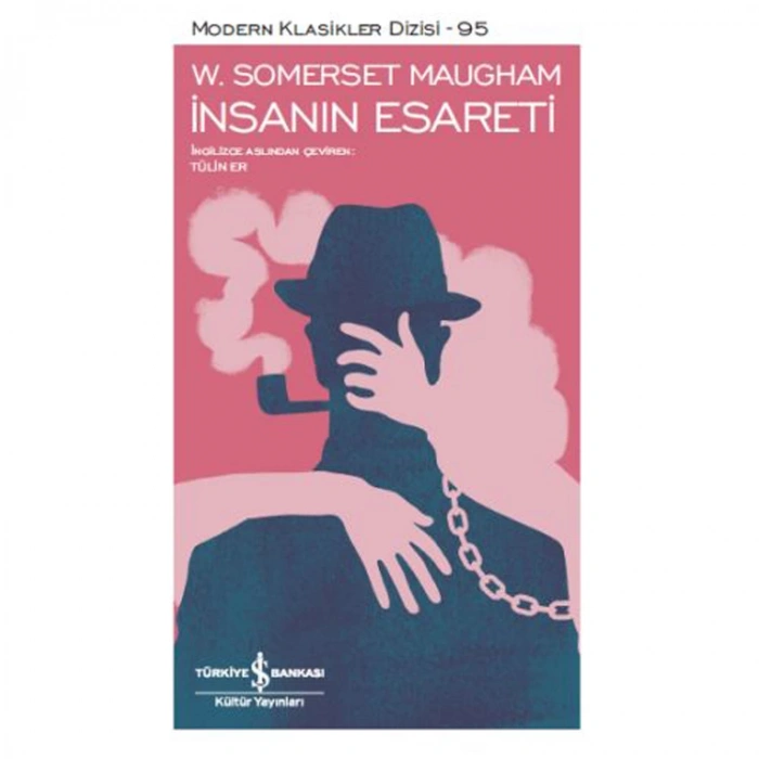 İNSANIN ESARETİ 95 - MODERN KLASİKLER
