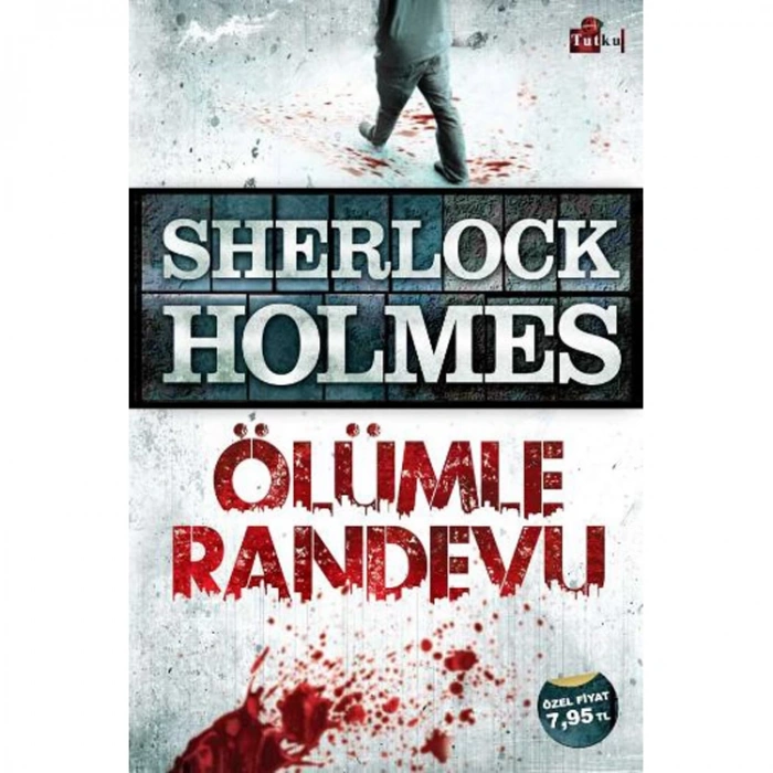 SHERLOCK HOLMES ÖLÜMLE RANDEVU