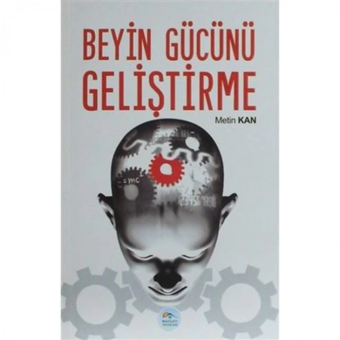 KİŞİSEL GELİŞİM SERİSİ - BEYİN GÜCÜNÜ GELİŞTİRME