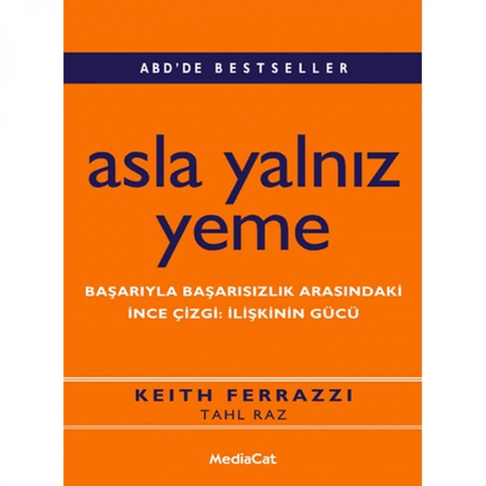 ASLA YALNIZ YEME BAŞARIYLA BAŞARISIZLIK ARASINDAKİ İNCE ÇİZGİ İLİŞKİNİN GÜCÜ