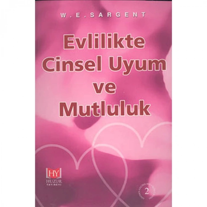 EVLİLİKTE CİNSEL UYUM VE MUTLULUK