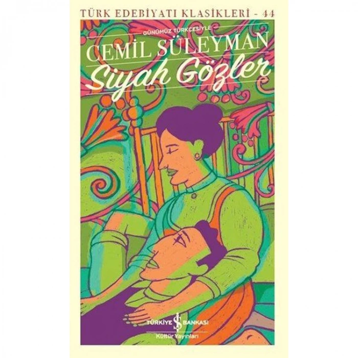 SİYAH GÖZLER - GÜNÜMÜZ TÜRKÇESİYLE