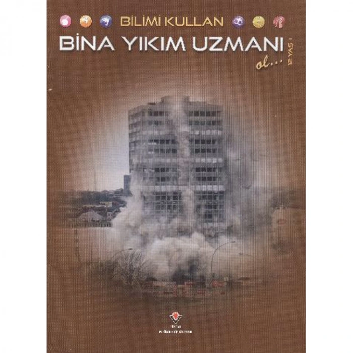 BİLİMİ KULLAN BİNA YIKIM UZMANI OL