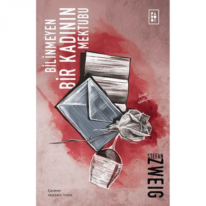 BİLİNMEYEN BİR KADININ MEKTUBU