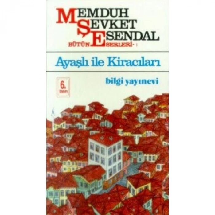 BÜTÜN ESERLERİ-01: AYAŞLI İLE KİRACILARI