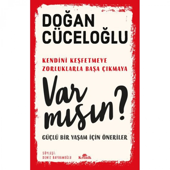 VAR MISIN ?- GÜÇLÜ BİR YAŞAM İÇİN ÖNERİLER