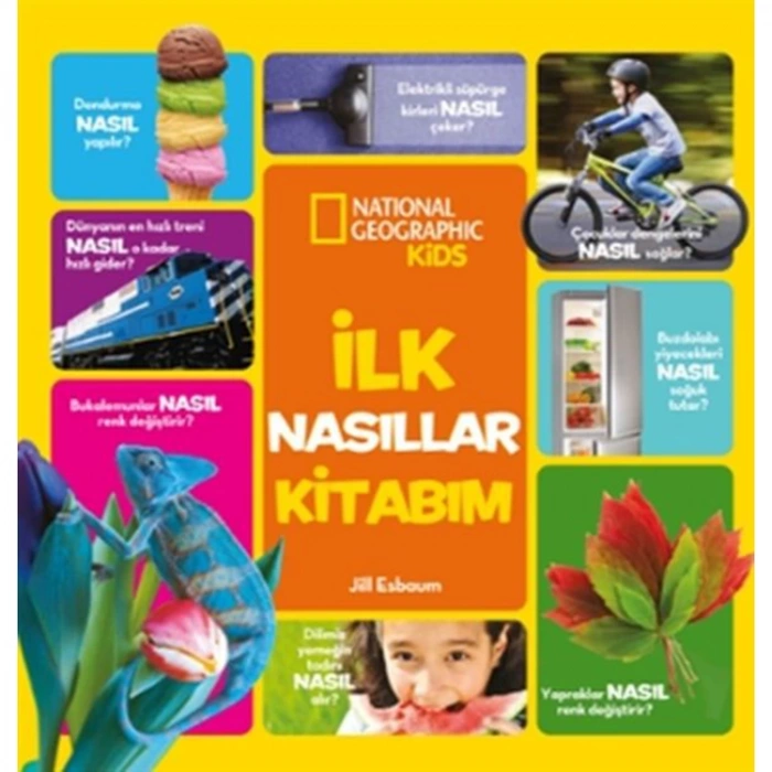 NATIONAL GEOGRAPHIC KIDS - İLK NASILLAR KİTABIM