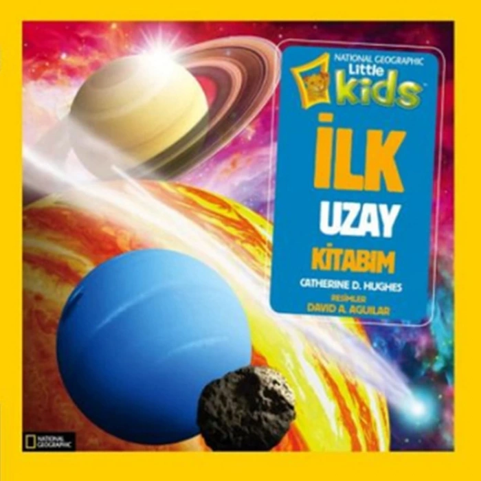 NATIONAL GEOGRAPHIC LITTLE KIDS - İLK UZAY KİTABIM