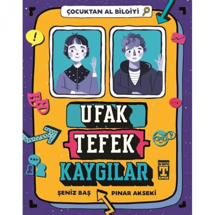 UFAK TEFEK KAYGILAR - ÇOCUKTAN AL BİLGİYİ