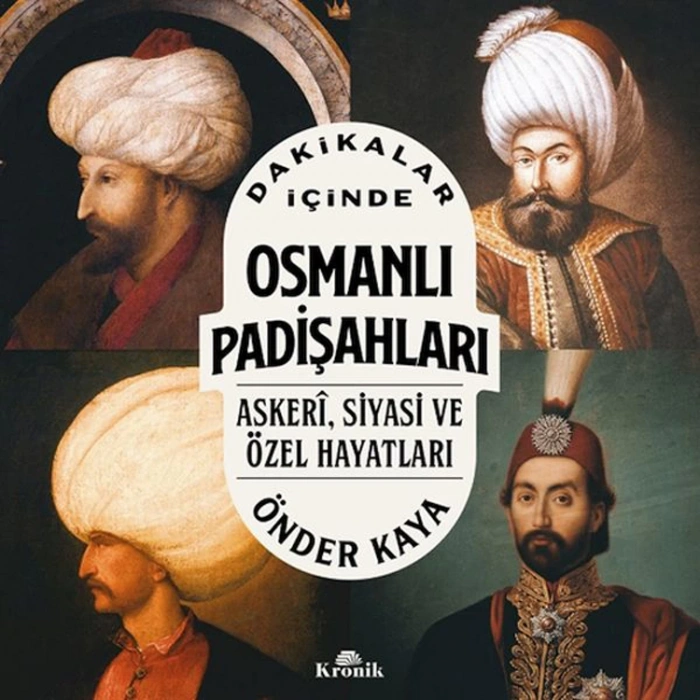 DAKİKALAR İÇİNDE OSMANLI PADİŞAHLARI