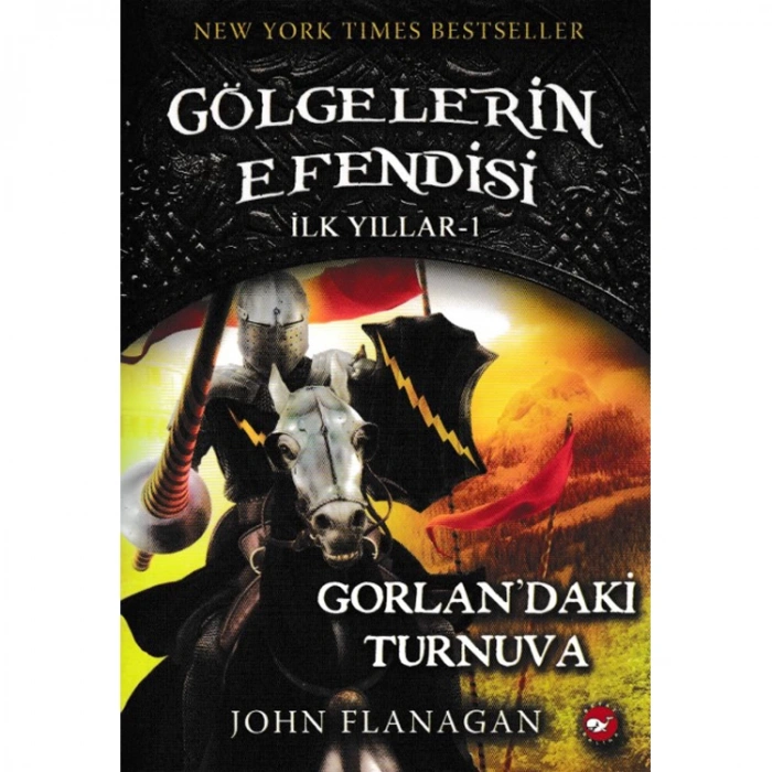 GÖLGELERİN EFENDİSİ  İLK YILLAR 1 - GORLANDAKİ TURNUVA