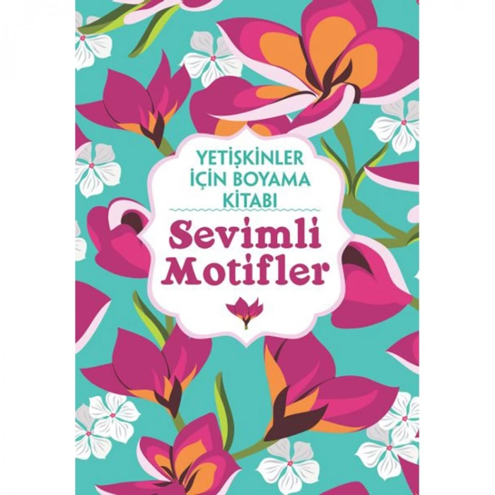 BÜYÜKLER İÇİN BOYAMA KİTABI SEVİMLİ MOTİFLER