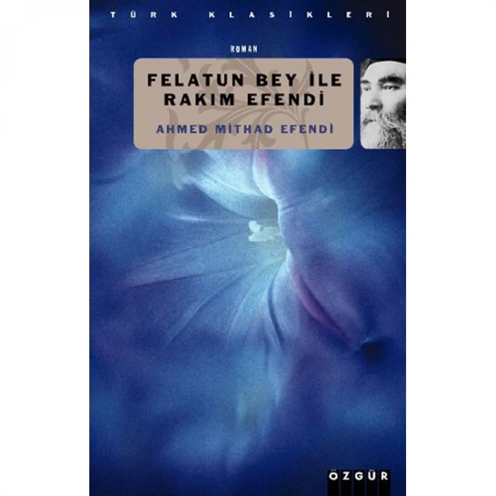 FELATUN BEY İLE RAKIM EFENDİ