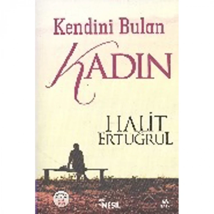 KENDİNİ BULAN KADIN