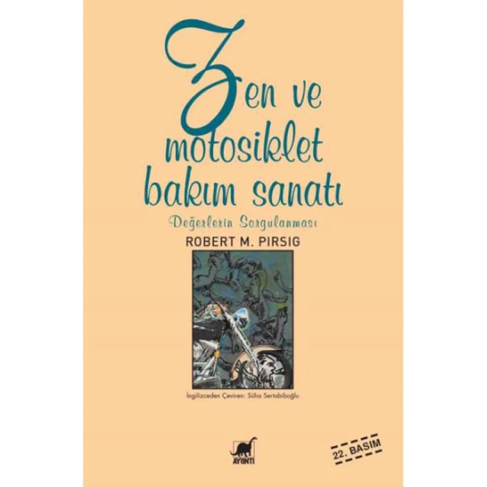 ZEN VE MOTOSİKLET BAKIM SANATI DEĞERLERİN SORGULANMASI