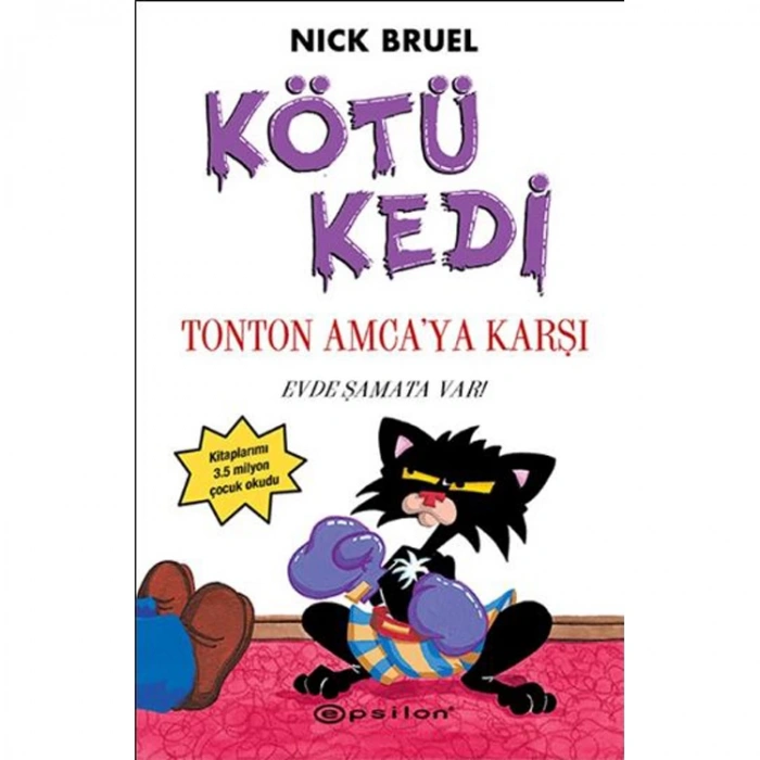 KÖTÜ KEDİ TON TON AMCAYA KARŞI 4