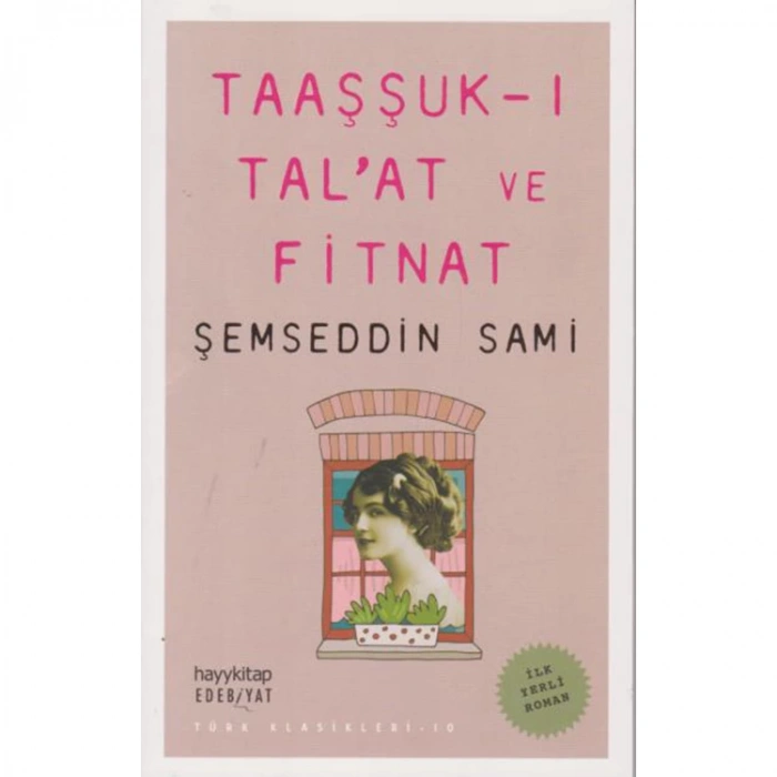 TAAŞŞUK-I TALAT VE FİTNAT