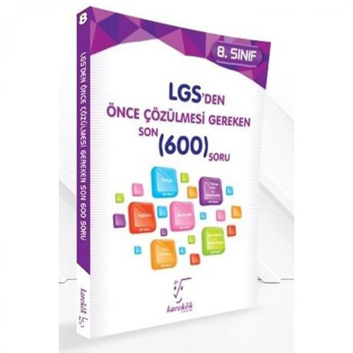 KAREKÖK 8. SINIF LGS DEN ÖNCE ÇÖZÜLMESİ GEREKEN SON 600 SORU