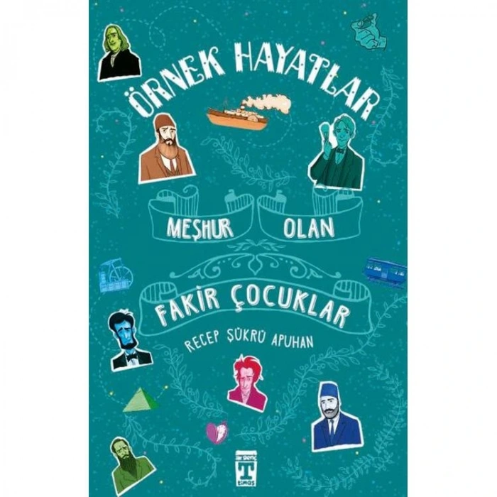 ÖRNEK HAYATLAR-1: MEŞHUR OLAN FAKİR ÇOCUKLAR