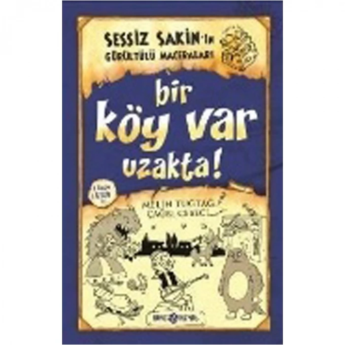 SESSİZ SAKİNİN GÜRÜLTÜLÜ MACERALARI 7 BİR KÖY VAR UZAKTA