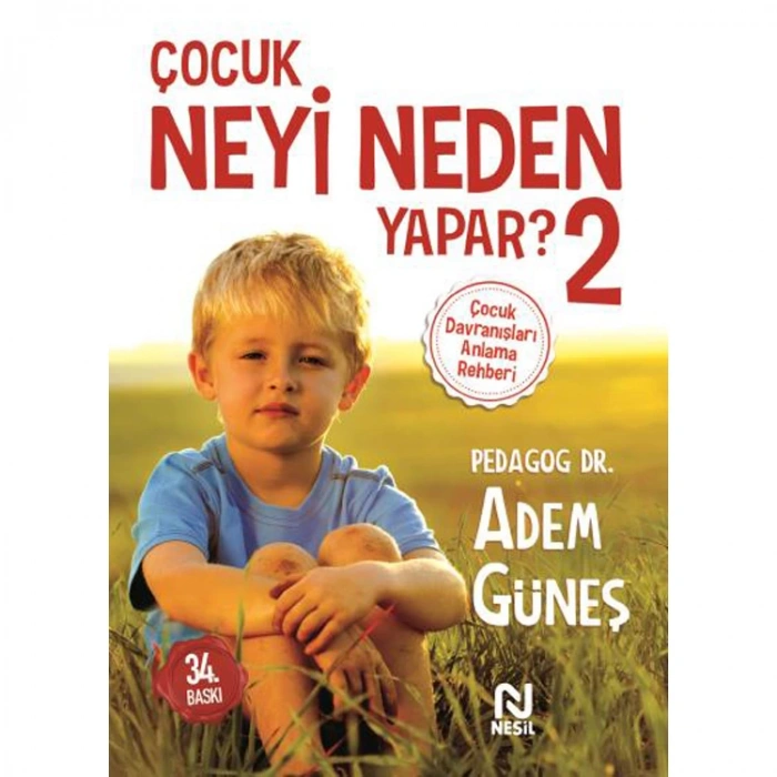 ÇOCUK NEYİ NEDEN YAPAR