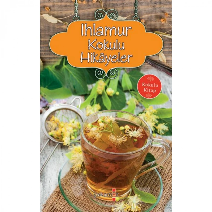 IHLAMUR KOKULU HİKAYELER KOKULU KİTAP