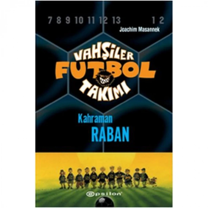 VAHŞİLER FUTBOL TAKIMI-6 KAHRAMAN RABAN