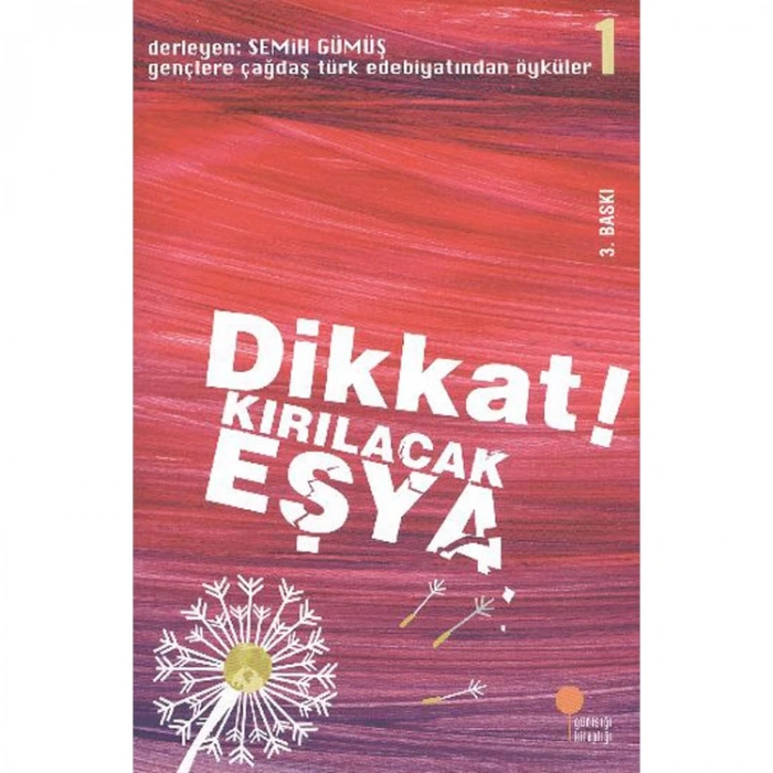 DİKKAT! KIRILACAK EŞYA