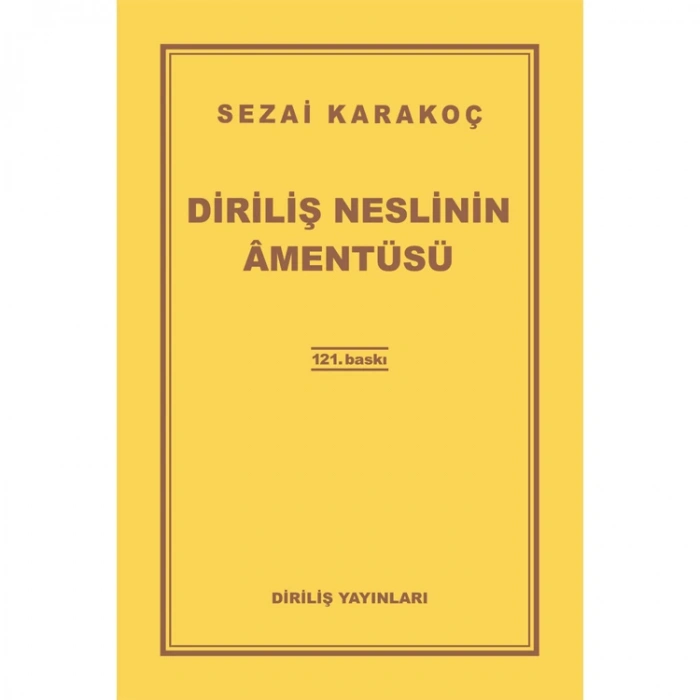 DİRİLİŞ NESLİNİN AMENTÜSÜ