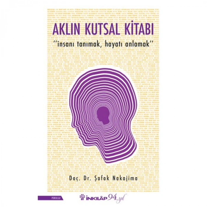 AKLIN KUTSAL KİTABI - İNSANI TANIMAK, HAYATI ANLAMAK