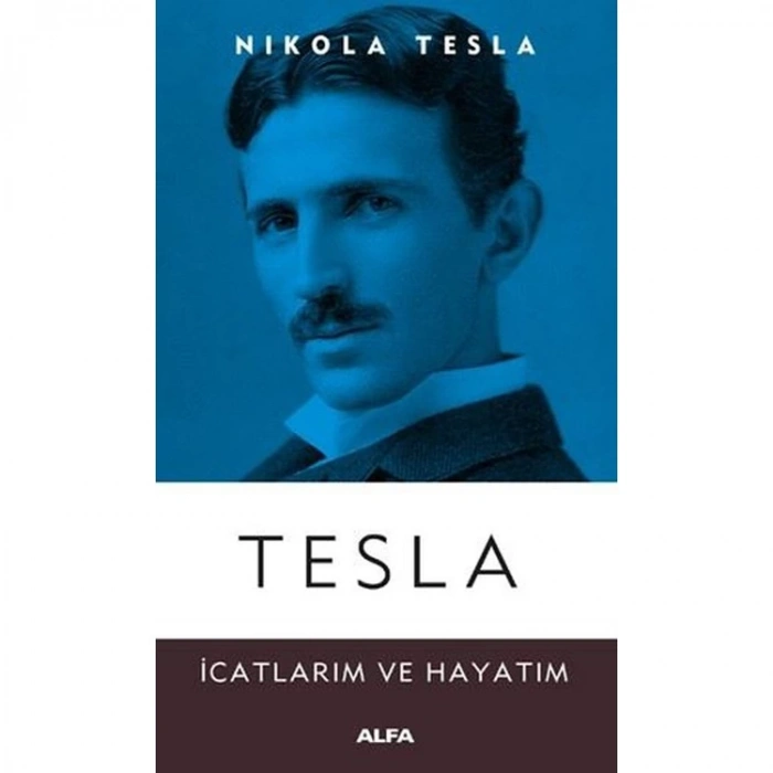 TESLA İCATLARIM VE HAYATIM