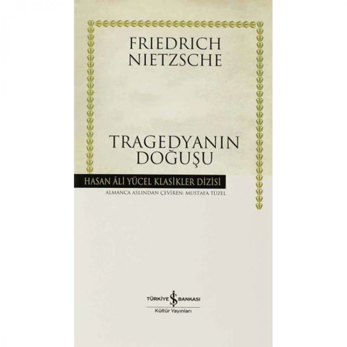 TRAGEDYANIN DOĞUŞU - HASAN ALİ YÜCEL KLASİKLERİ CİLTLİ