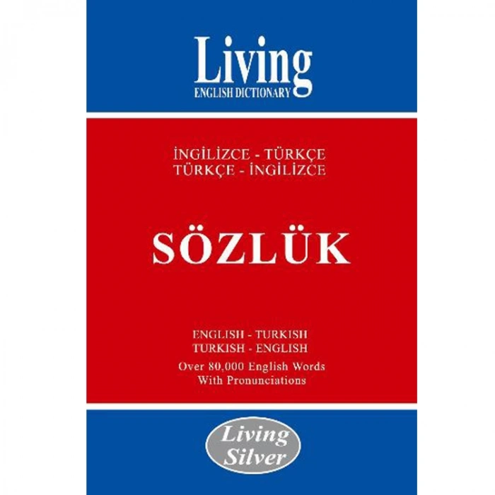 LİVİNG SİLVER İNGİLİZCE-TÜRKÇE / TÜRKÇE-İNGİLİZCE SÖZLÜK