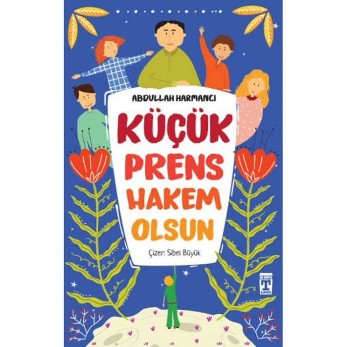 KÜÇÜK PRENS HAKEM OLSUN