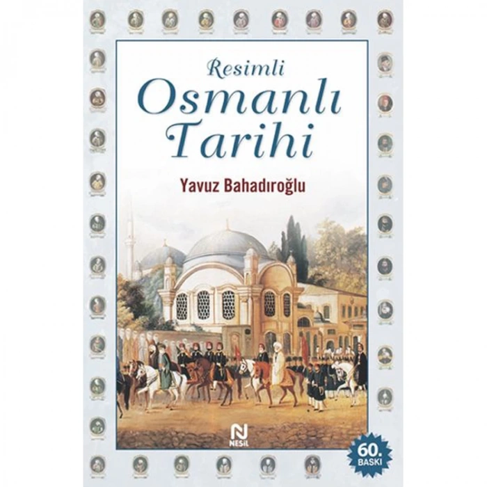 RESİMLİ OSMANLI TARİHİ
