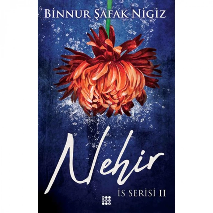 İS SERİSİ 2 - NEHİR
