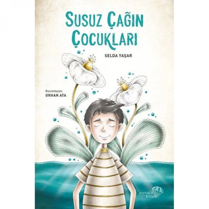 SUSUZ ÇAĞIN ÇOCUKLARI