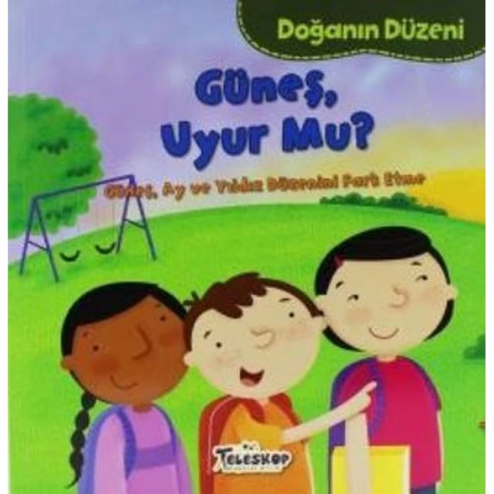 DOĞANIN DÜZENİ - GÜNEŞ UYUR MU?