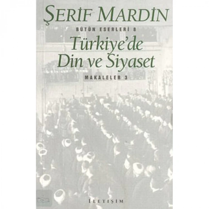 TÜRKİYE DE DİN VE SİYASET - MAKALELER 3