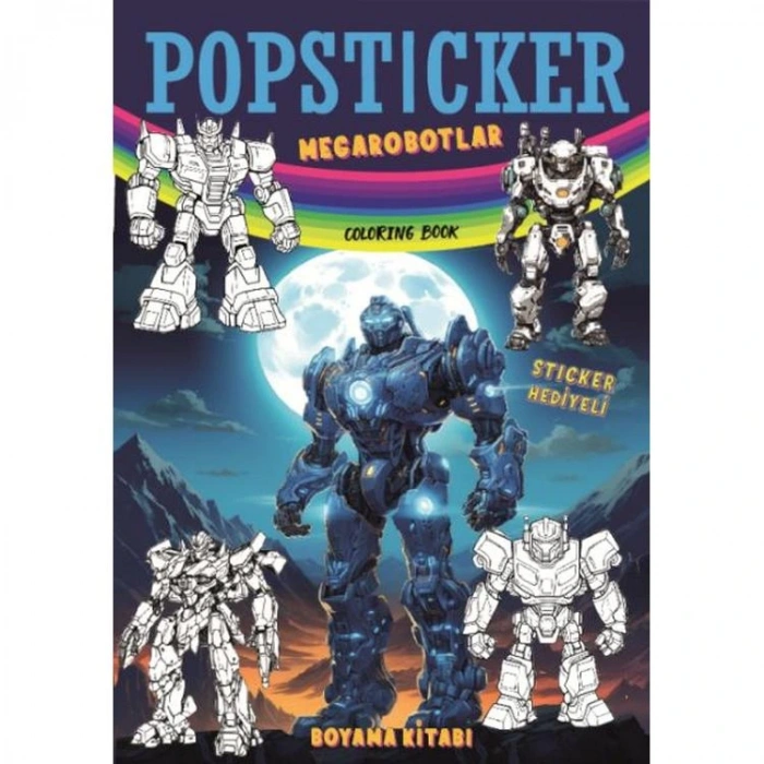 LAMA TOYS POPSTICKER MEGAROBOTLAR STICKERLI BOYAMA KİTABI