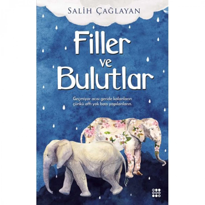 FİLLER VE BULUTLAR