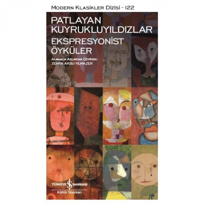 PATLAYAN KUYRUKLUYILDIZLAR EKSPRESYONİST ÖYKÜLER 122 - MODERN KLASİKLER