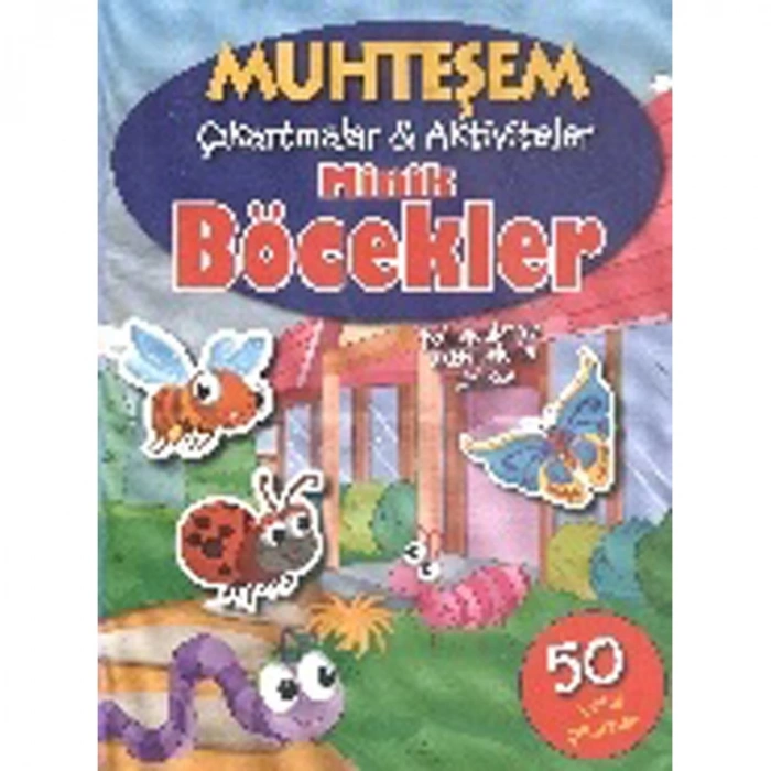 MUHTEŞEM ÇIKARTMALAR AKTİVİTELER MİNİK BÖCEKLER