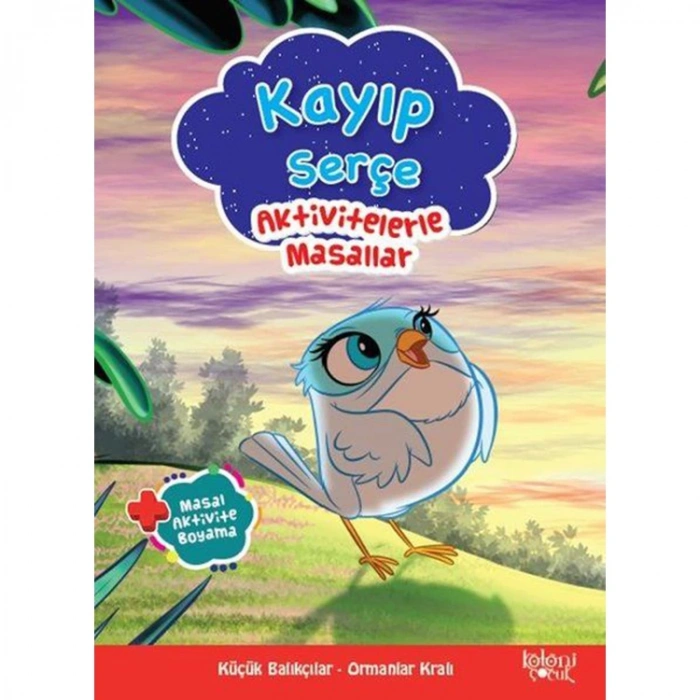 AKTİVİTELERLE MASALLAR - KAYIP SERÇE